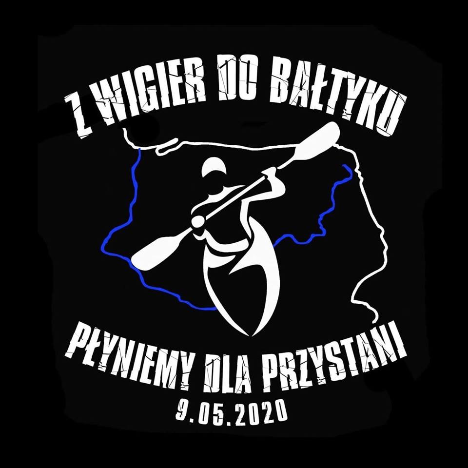 Wyprawa "Z Wigier do Bałtyku - Płyniemy dla Przystani"
